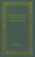 Cover: The Celtic Latin Tradition of Biblical Style - Four Courts Press Ltd