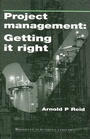 Cover: Project Management: Getting It Right - Woodhead Publishing Ltd