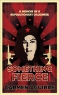 Cover: Something Fierce - GRANTA BOOKS
