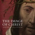 Cover: The Image of Christ - National Gallery Company Ltd