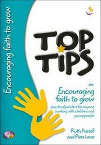 Enlarge image Cover: Top Tips on Encouraging Faith to Grow - Scripture Union Publishing