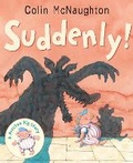 Cover: Suddenly! - Andersen Press Ltd