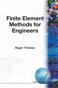Enlarge image Cover: Finite Element Methods For Engineers - Imperial College Press