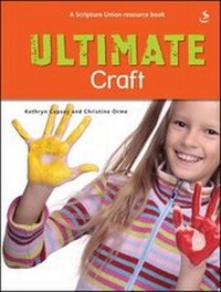 Enlarge image Cover: Ultimate Craft - Scripture Union Publishing