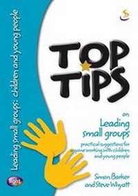Enlarge image Cover: Top Tips on Leading Small Groups - Scripture Union Publishing