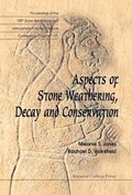 Cover: Aspects Of Stone Weathering, Decay And Conservation - Proceedings Of The 1997 Stone Weathering And Atmospheric Pollution Network Conference (Swapnet '97) - Imperial College Press