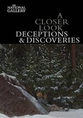 Cover: A Closer Look: Deceptions and Discoveries - National Gallery Company Ltd