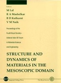 Cover: Structure And Dynamics Of Materials In The Mesoscopic Domain - Proceedings Of The Fourth Royal Society-unilever Indo-uk Forum In Materials Science And Engineering - Imperial College Press