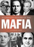 Cover: Complete History of the Mafia - Arcturus Publishing