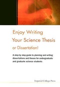 Cover: Enjoy Writing Your Science Thesis Or Dissertation! - Imperial College Press