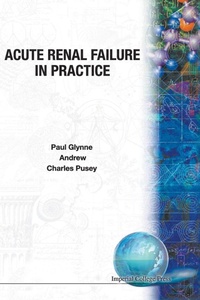 Enlarge image Cover: Acute Renal Failure In Practice - Imperial College Press