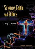 Cover: Science, Faith And Ethics - Imperial College Press