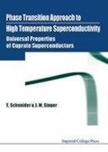 Cover: Phase Transition Approach To High Temperature Superconductivity - Universal Properties Of Cuprate Superconductors - Imperial College Press