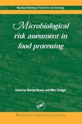 Cover: Microbiological Risk Assessment in Food Processing - Woodhead Publishing