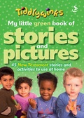 Cover: My Little Green Book of Stories and Pictures (New Testament) - Scripture Union Publishing