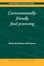 Cover: Environmentally-Friendly Food Processing - Woodhead Publishing