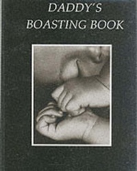 Enlarge image Cover: Daddy's Boasting Book - Ragged Bears
