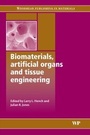 Cover: Biomaterials, Artificial Organs and Tissue Engineering - Woodhead Publishing Ltd