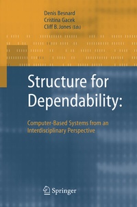 Enlarge image Cover: Structure for Dependability: Computer-Based Systems from an Interdisciplinary Perspective - Springer