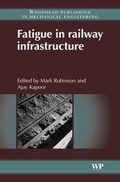 Cover: Fatigue in Railway Infrastructure - Woodhead Publishing Ltd