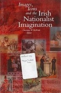 Cover: Images, Icons and the Irish Nationalist Imagination, 1870-1925 - Four Courts Press Ltd