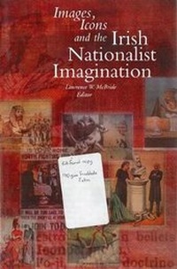 Abbildung von: Images, Icons and the Irish Nationalist Imagination, 1870-1925 - Four Courts Press Ltd