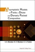 Cover: Asymptotic Models Of Fields In Dilute And Densely Packed Composites - Imperial College Press