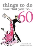 Cover: Things to Do Now That You're 60 - Spruce