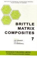 Cover: Brittle Matrix Composites 7 - Woodhead Publishing Ltd