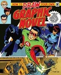 Cover: How to Draw Your Own Graphic Novel - Arcturus