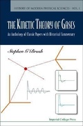 Cover: Kinetic Theory Of Gases, The: An Anthology Of Classic Papers With Historical Commentary - Imperial College Press
