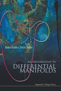 Abbildung von: Introduction To Differential Manifolds, An - Imperial College Press