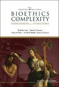 Enlarge image Cover: Bioethics In Complexity: Foundations And Evolutions - Imperial College Press