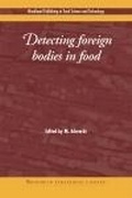 Cover: Detecting Foreign Bodies in Food - Woodhead Publishing