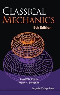 Enlarge image Cover: Classical Mechanics (5th Edition) - Imperial College Press