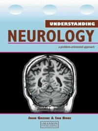 Enlarge image Cover: Understanding Neurology - Manson Publishing Ltd