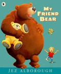 Cover: My Friend Bear - Walker Books Ltd