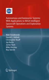 Enlarge image Cover: Autonomous and Autonomic Systems: With Applications to NASA Intelligent Spacecraft Operations and Exploration Systems - Springer