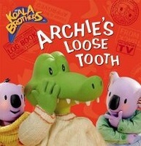 Enlarge image Cover: Archie's Loose Tooth - Ragged Bears