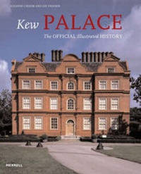 Abbildung von: Kew Palace - Merrell Publishers Ltd