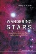 Cover: Wandering Stars - About Planets And Exo-planets: An Introductory Notebook - Imperial College Press