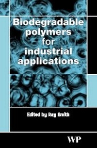 Enlarge image Cover: Biodegradable Polymers for Industrial Applications - Woodhead Publishing Ltd