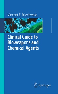 Abbildung von: Clinical Guide to Bioweapons and Chemical Agents - Springer