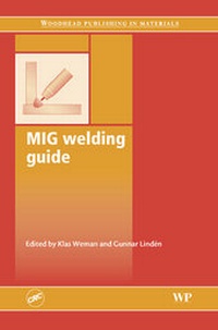 Enlarge image Cover: Mig Welding Guide - Woodhead Publishing Ltd
