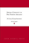 Cover: Social Conflict in Pre-famine Ireland - Four Courts Press Ltd