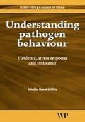 Cover: Understanding Pathogen Behaviour - Woodhead Publishing Ltd