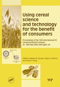 Cover: Using Cereal Science and Technology for the Benefit of Consumers - Woodhead Publishing Ltd