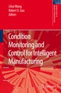 Cover: Condition Monitoring and Control for Intelligent Manufacturing - Springer