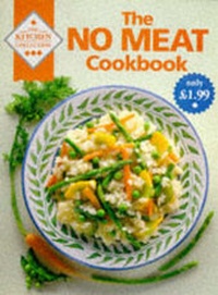 Enlarge image Cover: No Meat Cookbook - J B Fairfax Press Pty Ltd