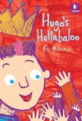 Cover: Hugo's Hullabaloo - Walker Books Ltd